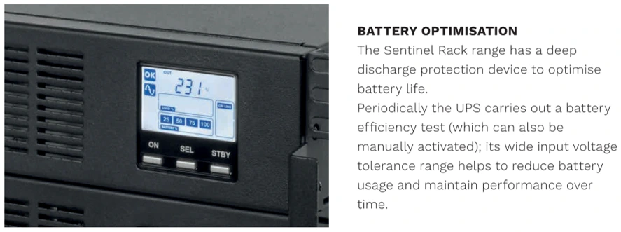 The Sentinel Rack range has a deep discharge protection to optimise battery life.